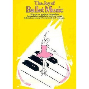 The Joy of Ballet Music: Piano Solo | Hal Leonard Corp, Denes Agay (ISBN: 9780825680359)