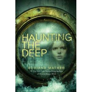 Haunting the Deep | Adriana Mather (2018)