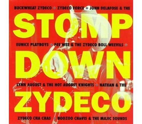 Various Artists - Stomp Down Zydeco CD