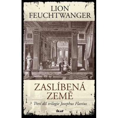 Zaslíbená země - 3. díl - Lion Feuchtwanger