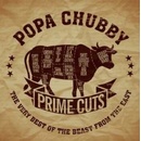 CHUBBY, POPA - PRIME CUTS CD