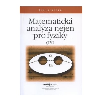 Matematická analýza nejen pro fyziky IV. -