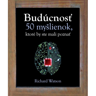 50 myšlienok - Budúcnosť - Richard Watson