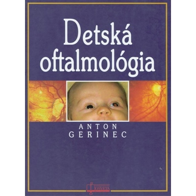 Glaukómy u detí - Anton Gerinec