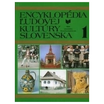Encyklopédia ľudovej kultúry Slovenska I