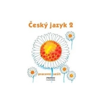 Český jazyk 2 pracovní sešit 2. ročník Hana Mikulenková, Radek Malý