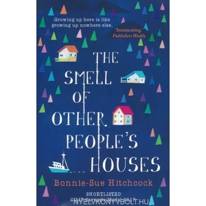 Smell of Other People's Houses | Bonnie-Sue Hitchcock (2016)
