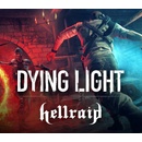 Dying Light - Hellraid