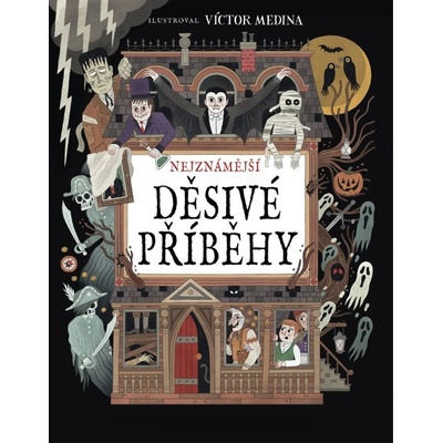 Nejznámější děsivé příběhy - Victor Medina