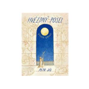Hvězdný posel | Petr Sís (ISBN: 9788086803951)