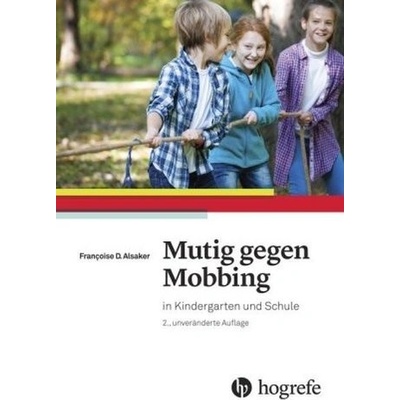 Mutig gegen Mobbing Alsaker Franoise D.Paperback