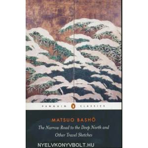 Narrow Road to the Deep North and Other Travel Sketches (ISBN: 9780140441857)