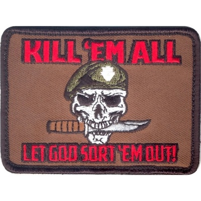 ROTHCO Nášivka KILL ´EM ALL LET GOT SORT ´EM OUT velcro