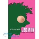 Libidárium - Nicholson Baker