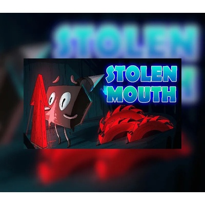 Stolen Mouth
