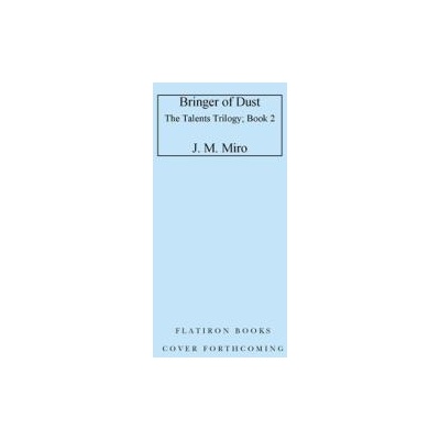 Bringer of Dust | Miro, J. M