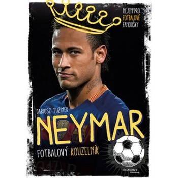 Neymar - Fotbalový kouzelník - Yvette Darska