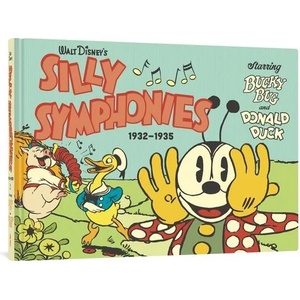 Walt Disney's Silly Symphonies 1932-1935: Starring Bucky Bug and Donald Duck | Merrill De Maris (ISBN: 9781683967019)