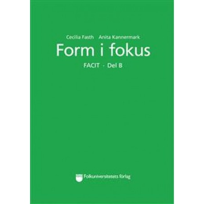 Form i fokus