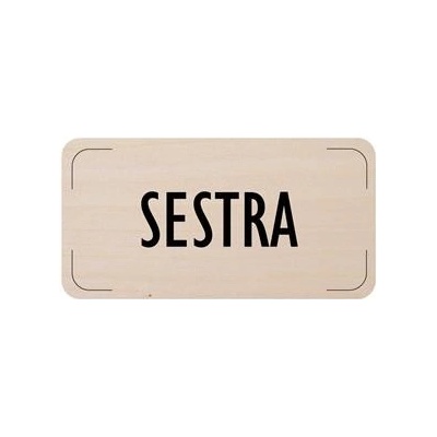 Cedulka na dveře - Sestra, dřevěná tabulka, 160 x 80 mm