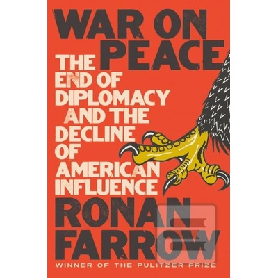 War on Peace - Ronan Farrow