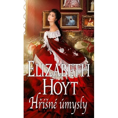 Hříšné úmysly - Elizabeth Hoyt