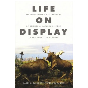 Life on Display | KAREN A. RADE RADER (ISBN: 9780226598734)