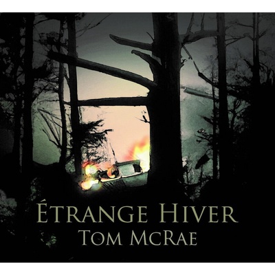 MCRAE, TOM - ETRANGE HIVER LP