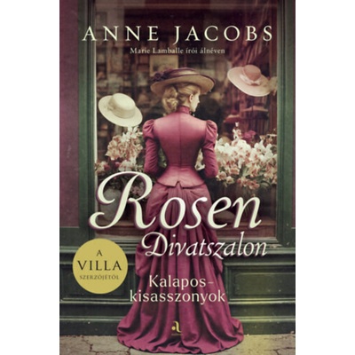 Rosen Divatszalon - Kalaposkisasszonyok