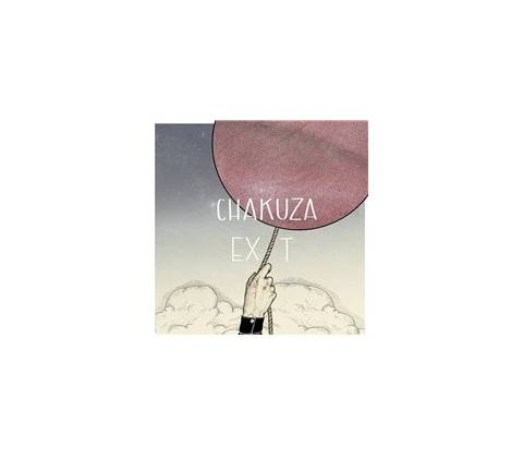 CHAKUZA: EXIT CD