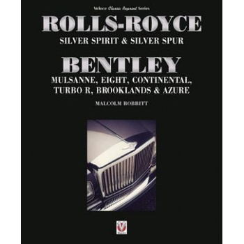 Rolls-Royce Silver Spirit & Silver Spur, Bentley Mulsanne, Eight, Continental, Brooklands & Azure | Malcolm Bobbitt