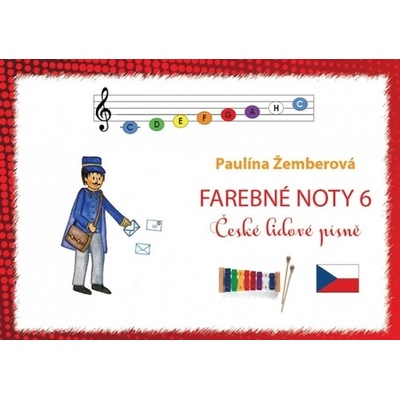 Farebné noty 6 České lidové písně Paulína Žemberová