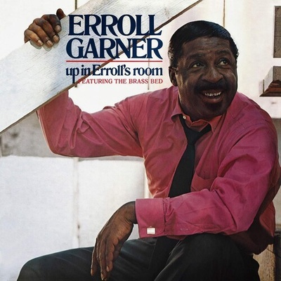 GARNER, ERROLL - UP IN ERROLL'S ROOM CD