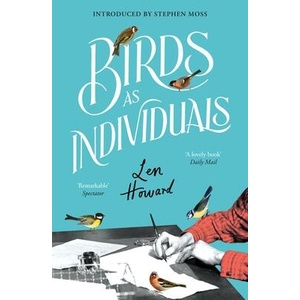 Birds as Individuals | Len Howard (ISBN: 9781784879334)