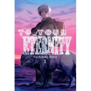 TO YOUR ETERNITY 01 | YOSHITOKI OIMA (ISBN: 9788416960392)