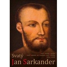 Svatý Jan Sarkander - Budniak, Józef,Graubner, Jan,Hrdlička, Josef,Kavička, Karel Antonín,Szotek, Halina, Vázaná