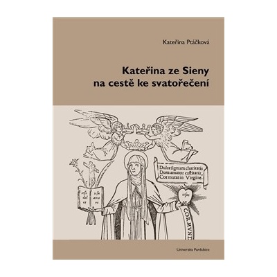 Kateřina ze Sieny na cestě ke svatořečení - Kateřina Ptáčková