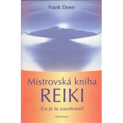 Mistrovská kniha Reiki