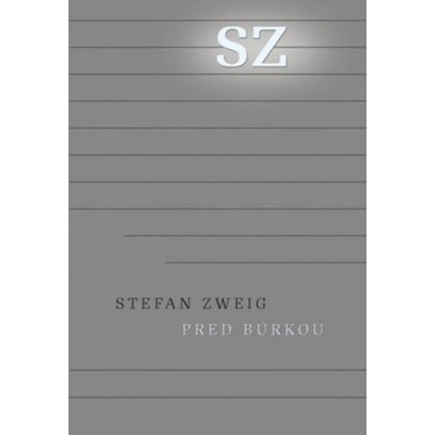 Pred búrkou | Stefan Zweig