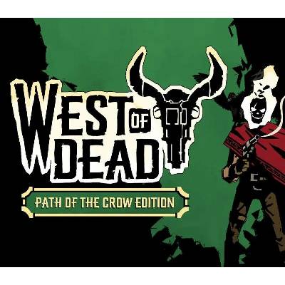 West of Dead: The Path of The Crow (Deluxe Edition)