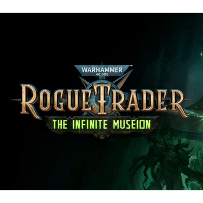 Warhammer 40,000: Rogue Trader - The Infinite Museion