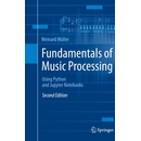 Fundamentals of Music Processing: Using Python and Jupyter Notebooks (Mller Meinard)
