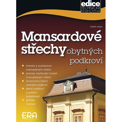 Mansardové střechy obytných podkroví