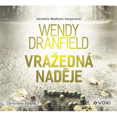 Vražedná naděje - Wendy Dranfield