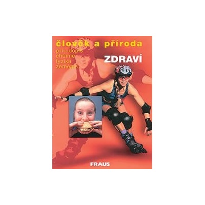 Člověk a příroda Zdraví