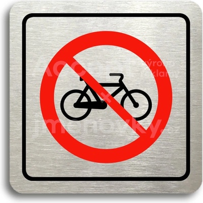 ACCEPT Piktogram zákaz jízdy na bicyklu - stříbrná tabulka - barevný tisk