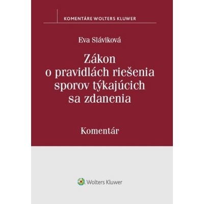 Zákon o pravidlách riešenia sporov týkajúcich sa zdanenia - Eva Slavíková