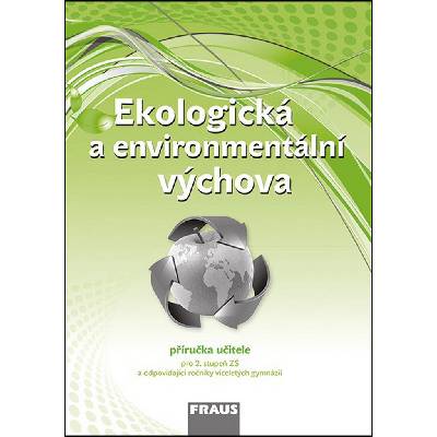 Ekologick á a environmentální výchova - příručka učitele