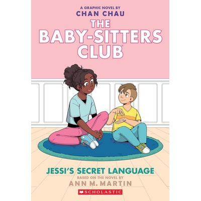 Jessis Secret Language the Baby-Sitters Club Graphic Novel #12: A Graphix Book Adapted Edition Martin Ann M.