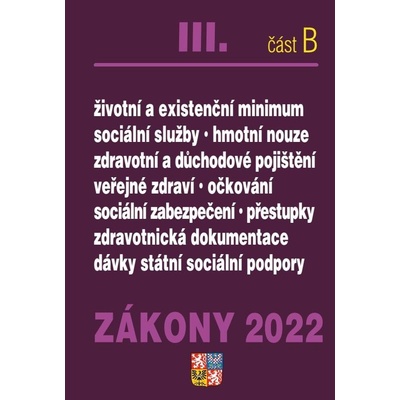 Zákony III. B / 2022 - Zdravotní pojištění, Důchodové pojištění, Sociální služby